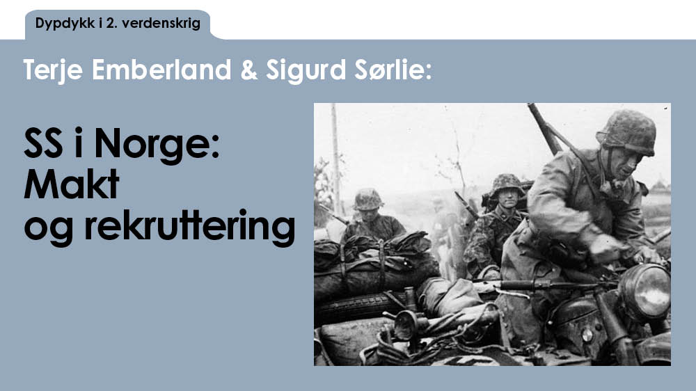 Illustrasjon som viser soldater med gevær over skulderen, teksten "SS i Norge: Makt og rekruttering"
