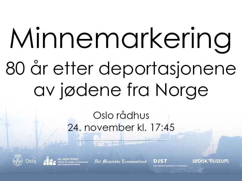 Svart-hvitt bilde av en båt med siluetter av mennesker i forgrunnen, samt tekst Minnemarkering 80 år etter deportasjonene av jødene i Norge