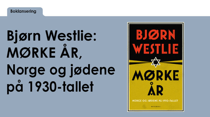 Illustrasjonen viser forsiden på boken "Mørke år. Norge og jødene på 1930-tallet