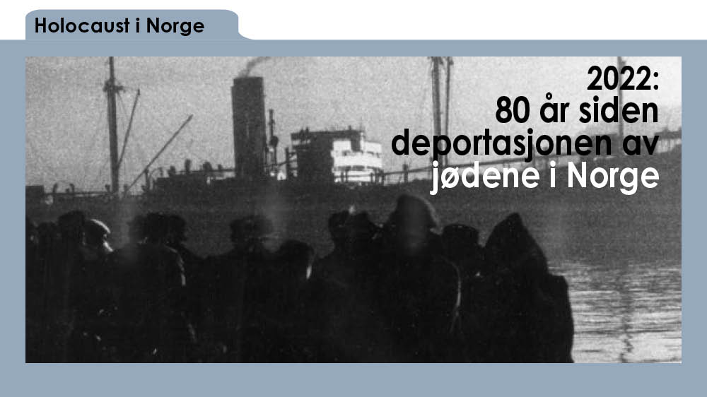 Svart-hvitt bilde av en båt med siluetter av mennesker i forgrunnen, samt tekst 2022: 80 år siden deportasjonen av jødene i Norge