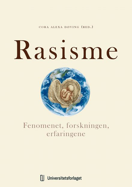 Bildet viser omslaget på boken "Rasisme". Den har et bilde av en jordklode med et halvåpen egg med et menneske i fosterstilling inni.